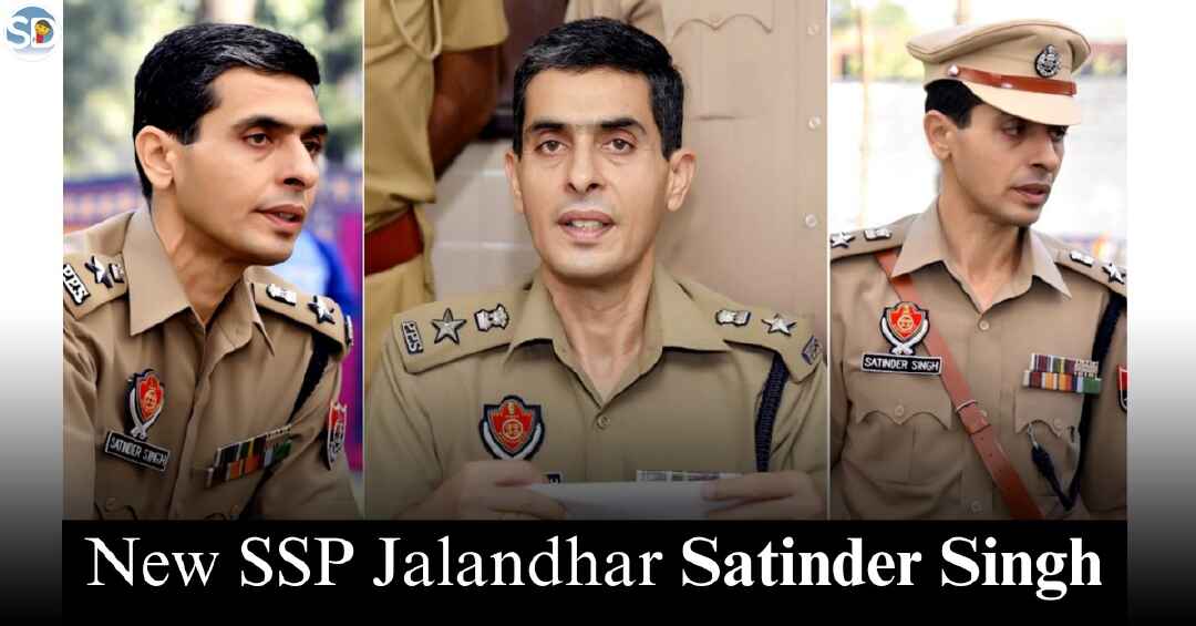 SSP Satinder Singh Biography